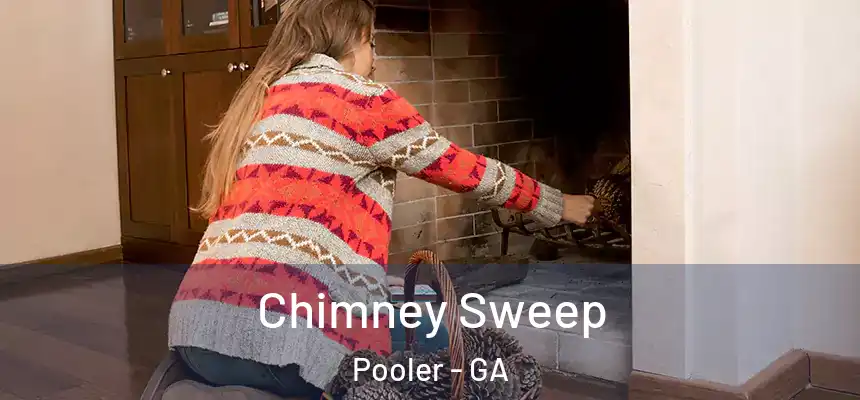  Chimney Sweep Pooler - GA