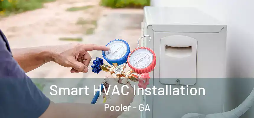 Smart HVAC Installation Pooler - GA